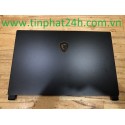 Thay Vỏ Laptop MSI GS65 GS65VR P65 MS-16Q1 16Q2 16Q3 16Q4 8RF 8RE