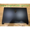 Thay Vỏ Laptop MSI GS65 GS65VR P65 MS-16Q1 16Q2 16Q3 16Q4 8RF 8RE