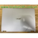 Thay Vỏ Laptop Acer Spin 3  SP314 SP314-54 SP314-54N GDS4600JU070002